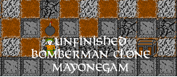 Unfinished Bomberman Clone For May One GAM